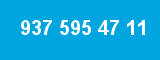 937 595 47 11